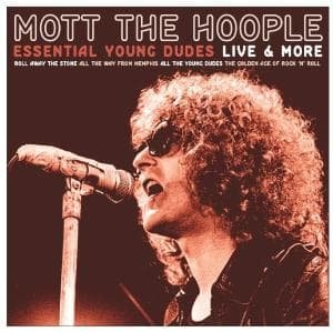 Cover for Mott the Hoople · Essential Young Dudes: Live &amp; More (CD) (2002)