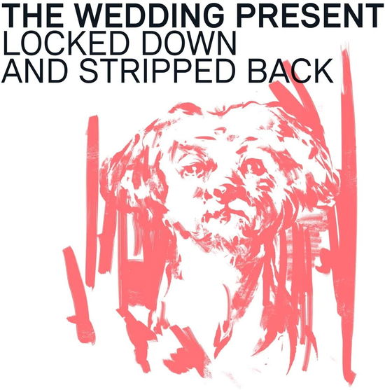 Locked Down And Stripped Back Volume Two (plus CD) - The Wedding Present - Musiikki - Scopitones - 5024545953008 - perjantai 1. heinäkuuta 2022