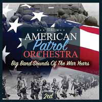 Cover for American Patrol Orchestra · Big Band Sounds Of The War Yea (CD) (2019)