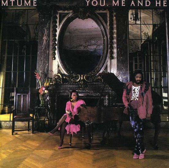 Cover for Mtume · You Me and He (CD) [Bonus Tracks edition] (2016)