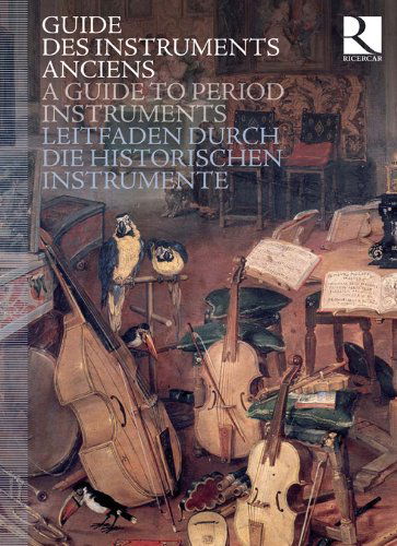 Cover for Ricercar Consort / Dumestre / Frisch / Foccrou · Guide To Period Instruments (CD) (2009)