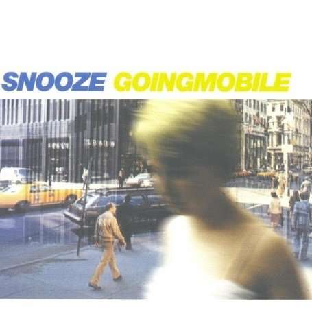 Cover for Snooze · Goingmobile (CD) [Digipak] (2007)