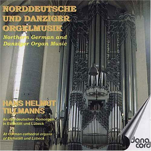 Cover for Tillmanns / Mohrheim / Hanff / Bruhns / Bohm · Northern German Organ Music (CD) (2001)