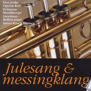 Julesang & Messingklang - Prinsens Musikkorps / Den Jyske Operas Kor - Muzyka - DANA CORD - 5709499678008 - 1 listopada 2008