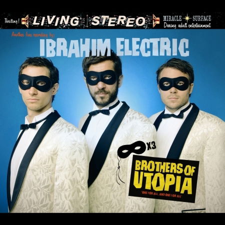 Brothers of Utopia - Ibrahim Electric - Musik - TARGET - 5730060810008 - 6. April 2009