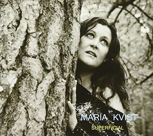 Cover for Maria Kvist · Superficial (CD) (2019)