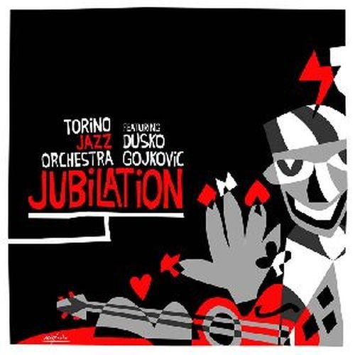 Jubilation - Torino Jazz Orchestra Feat. Dusko Gojkovic - Music - SPACE WORLD - 8051418490008 - July 8, 2022