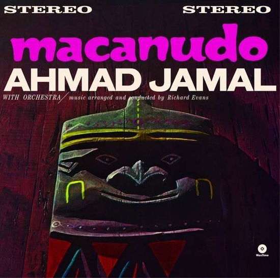 Macanudo - Ahmad Jamal - Musik - WAX TIME - 8436542017008 - 2. december 2014