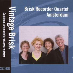 Vintage Brisk - Brisk Recorder Quartet - Musiikki - GLOBE - 8711525522008 - tiistai 12. joulukuuta 2006