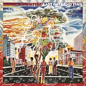 Cover for Earth, Wind &amp; Fire · Last Days And Time (LP) [180 gram edition] (2016)