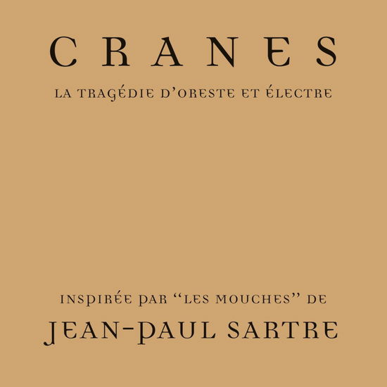 La Tragedie D'oreste et Electre - Cranes - Musik - MUSIC ON VINYL - 8719262030008 - 4. august 2023