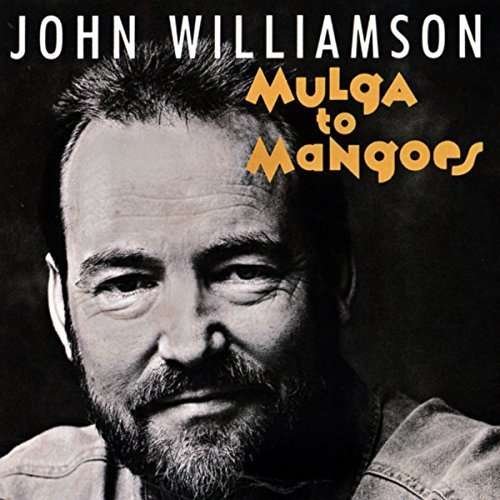 John Williamson · Mulga to Mangoes (CD) (2014)