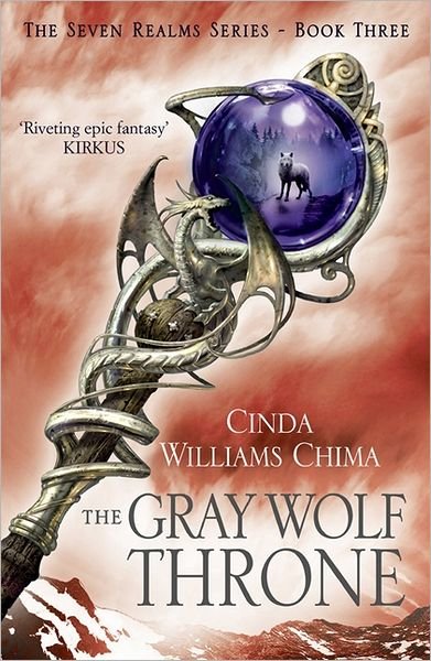 Cover for Cinda Williams Chima · The Gray Wolf Throne - The Seven Realms Series (Paperback Book) (2013)