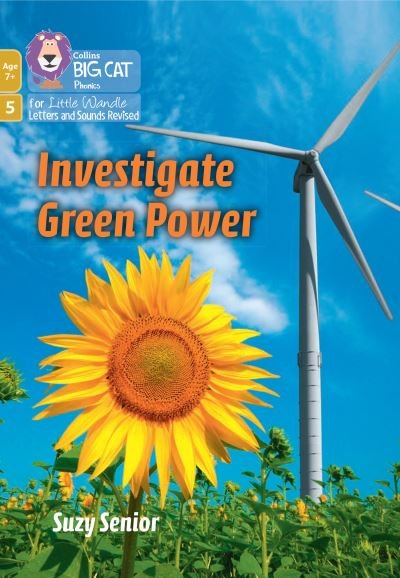 Cover for Suzy Senior · Investigate Green Power: Phase 5 Set 2 - Big Cat Phonics for Little Wandle Letters and Sounds Revised – Age 7+ (Pocketbok) (2022)