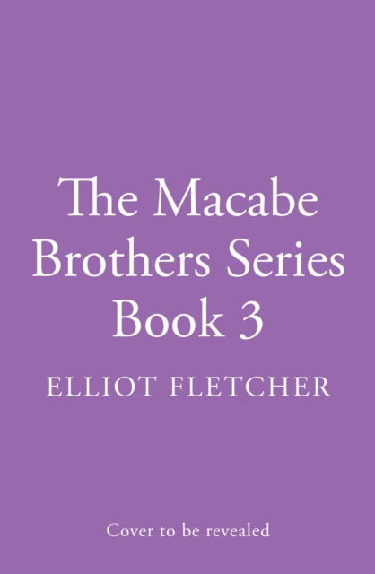 Cover for Elliot Fletcher · Macabe Brothers 3 - The Macabe Brothers (Paperback Book) (2026)