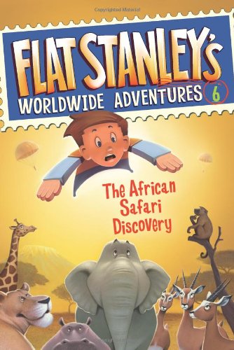 Cover for Jeff Brown · Flat Stanley's Worldwide Adventures #6: The African Safari Discovery - Flat Stanley's Worldwide Adventures (Paperback Book) (2010)