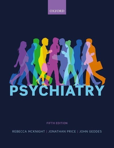 Cover for McKnight, Rebecca (General Adult Psychiatrist, General Adult Psychiatrist, Warneford Hospital, Oxford, UK) · Psychiatry (Paperback Book) [5 Revised edition] (2019)