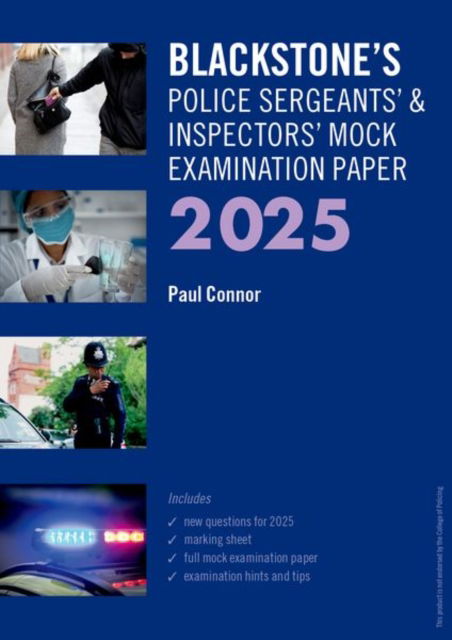 Paul Connor · Blackstone's Police Sergeants' and Inspectors' Mock Exam 2025 - Blackstone's Police (Paperback Book) (2024)