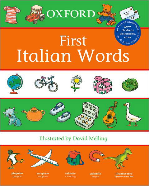 First Italian Words - David Melling - Livros - Oxford University Press - 9780199111008 - 23 de abril de 2009