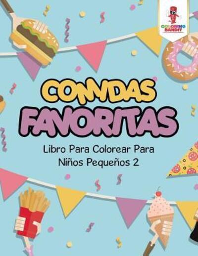Cover for Coloring Bandit · Comidas Favoritas (Paperback Book) (2017)