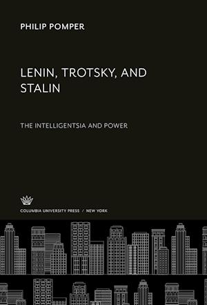 Cover for Philip Pomper · Lenin, Trotsky, and Stalin (N/A) (1990)