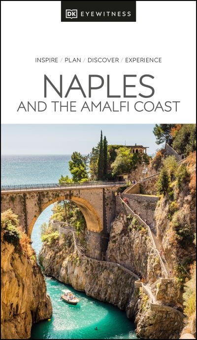DK Eyewitness Naples and the Amalfi Coast - Travel Guide - DK Eyewitness - Livros - Dorling Kindersley Ltd - 9780241566008 - 26 de maio de 2022
