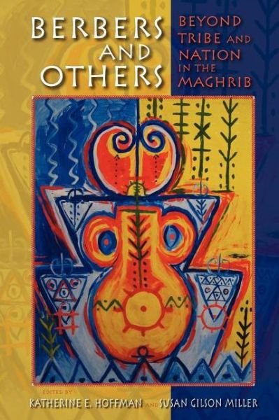 Cover for Katherine Hoffman · Berbers and Others: Beyond Tribe and Nation in the Maghrib - Public Cultures of the Middle East and North Africa (Paperback Book) (2010)