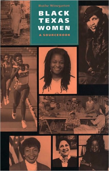 Cover for Ruthe Winegarten · Black Texas Women: A Sourcebook (Taschenbuch) (1996)