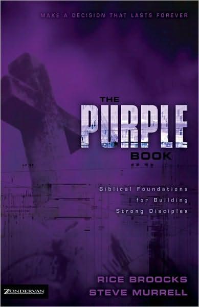 Cover for Rice Broocks · The Purple Book: Biblical Foundations for Building Strong Disciples (Paperback Book) (2006)