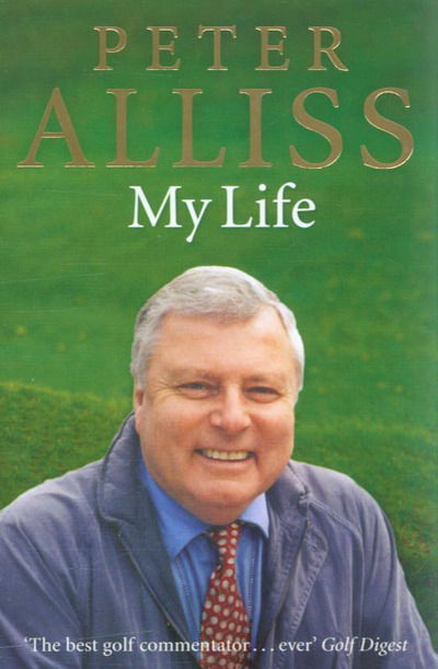 Cover for Peter Alliss · Peter Alliss-My Life (Paperback Book) (2005)