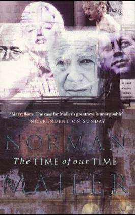 Cover for Norman Mailer · The Time Of Our Time (Pocketbok) (1999)