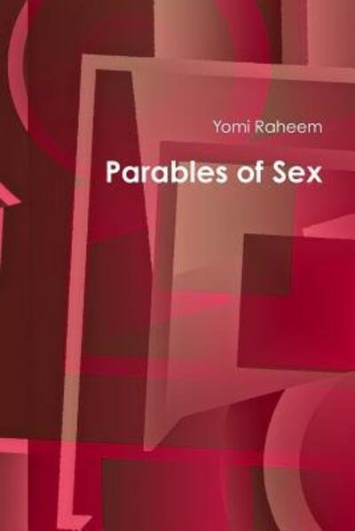 Cover for Yomi Raheem · Parables of Sex (Paperback Bog) (2019)