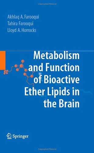 Cover for Akhlaq A. Farooqui · Metabolism and Functions of Bioactive Ether Lipids in the Brain (Hardcover Book) [2008 edition] (2008)