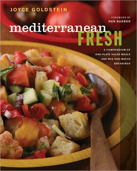 Cover for Joyce Goldstein · Mediterranean Fresh: A Compendium of One-Plate Salad Meals and Mix-and-Match Dressings (Hardcover Book) (2008)