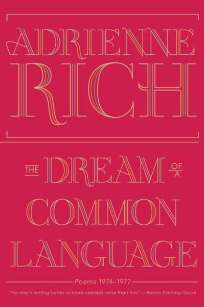 Cover for Adrienne Rich · The Dream of a Common Language: Poems 1974-1977 (Paperback Book) (2013)
