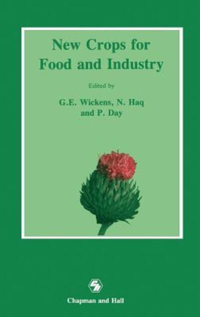 Cover for G E Wickens · New Crops for Food and Industry (Hardcover Book) [1989 edition] (1989)