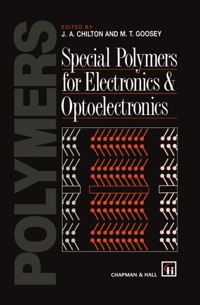 Cover for M T Goosey · Special Polymers for Electronics and Optoelectronics (Hardcover Book) (1995)