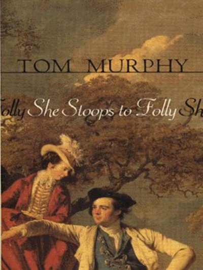 Cover for Tom Murphy · She Stoops To Folly - Modern Plays (Pocketbok) (1996)