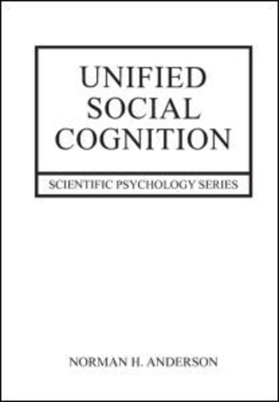 Cover for Norman Anderson · Unified Social Cognition - Scientific Psychology Series (Paperback Book) (2013)