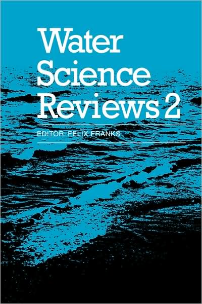 Cover for Felix Franks · Water Science Reviews 2: Volume 2: Crystalline Hydrates - Water Science Review (Paperback Book) (2008)