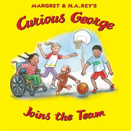 Cover for H. A. Rey · Curious George Joins the Team (Hardcover Book) (2016)