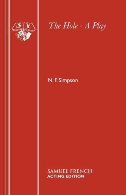 Cover for N. F. Simpson · The Hole - Acting Edition S. (Taschenbuch) (2015)