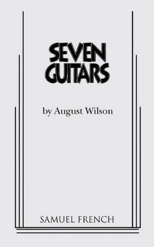 Seven Guitars - August Wilson - Books - Samuel French Ltd - 9780573696008 - January 4, 2011