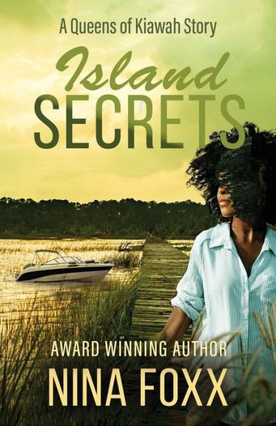 Island Secrets - Nina Foxx - Livros - Clever Vixen Media, LLC - 9780578295008 - 29 de julho de 2022