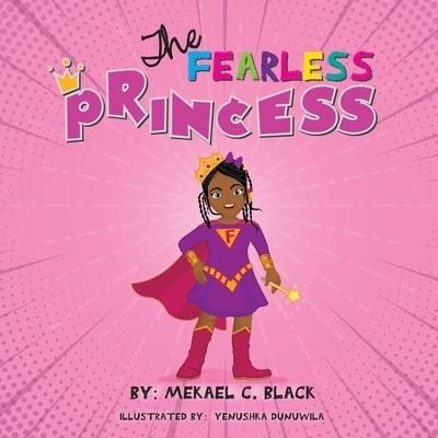 Cover for Mekael C Black · The Fearless Princess (Pocketbok) (2021)