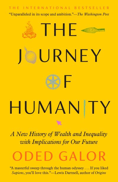 Cover for Oded Galor · The Journey of Humanity: The Origins of Wealth and Inequality (Paperback Book) (2023)