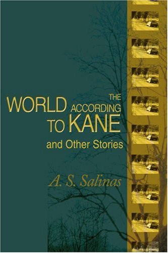 Cover for Armando Salinas · The World According to Kane: and Other Stories (Paperback Book) (2001)