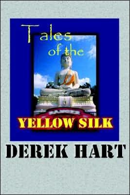 Cover for Derek Hart · Tales of the Yellow Silk (Pocketbok) (2002)