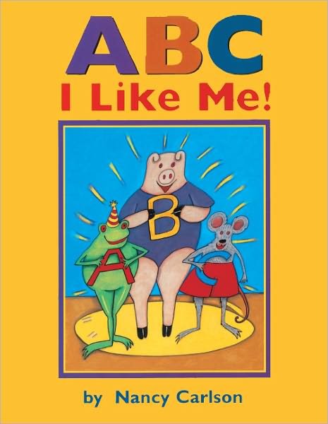 Cover for Nancy Carlson · Abc I Like Me! (Hardcover Book) [Turtleback School &amp; Library Binding edition] (1999)
