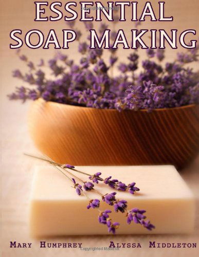 Cover for Alyssa Middleton · Essential Soapmaking (Paperback Book) (2013)